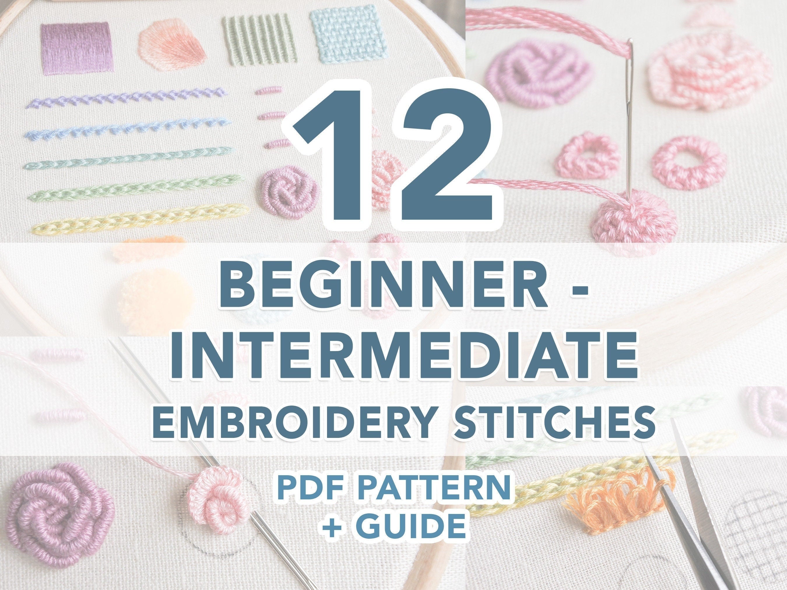 Hand Embroidery Stitch Guide – Learn 12 Beginner to Intermediate ...