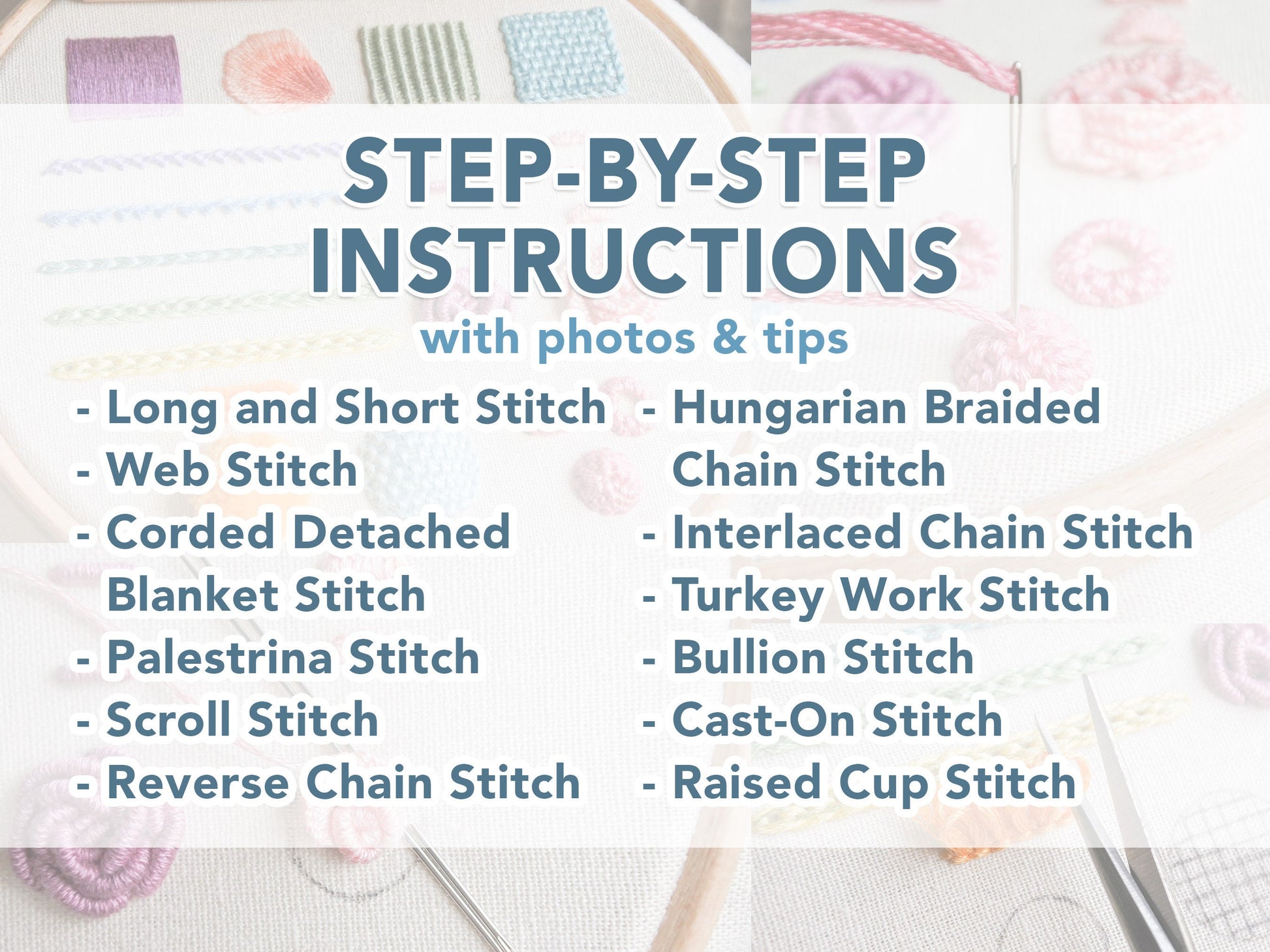 Graphic with blue text saying "step by step instructions with photos and tips" followed by a list of 12 embroidery stitches included in the guide